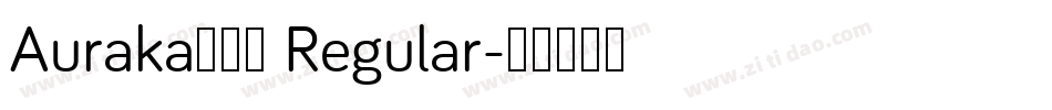 Auraka方黑檀 Regular字体转换